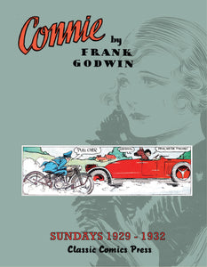 Connie Sundays 1929 to 1932 - coming this Fall/Winter